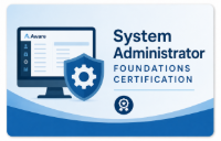System Administrator Foundations Certification
